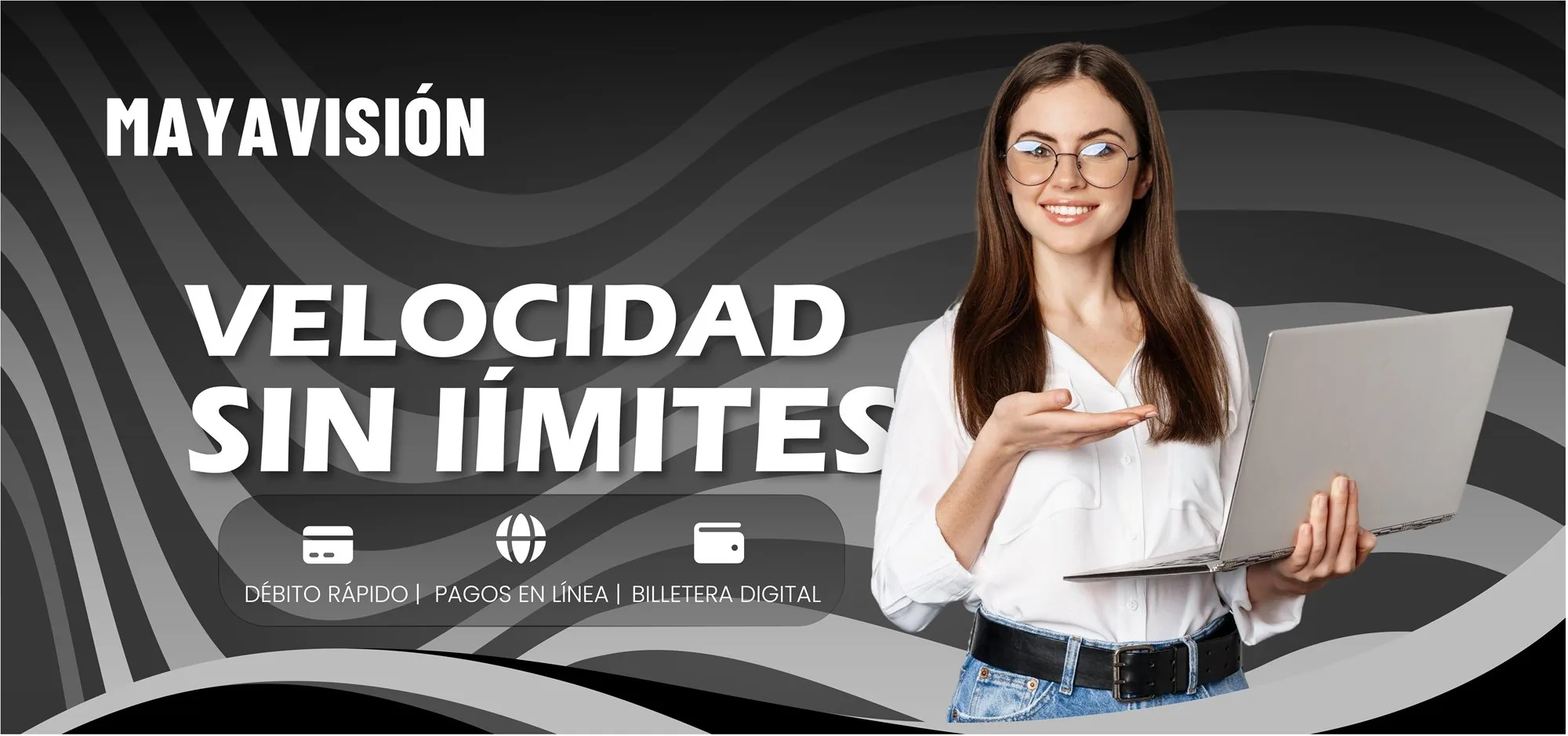 Mayavisión: servicios de internet.
